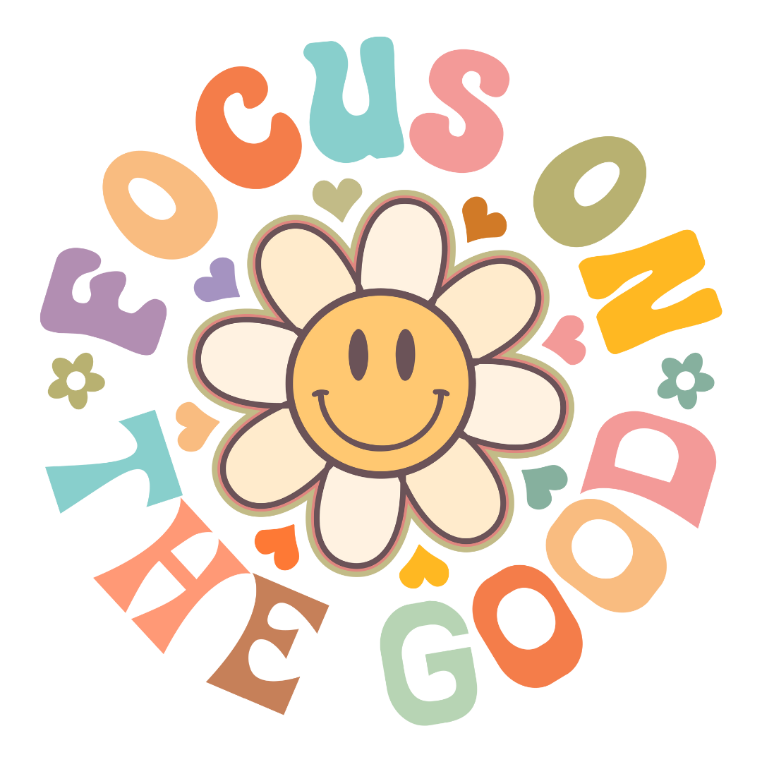 Focus on the Good