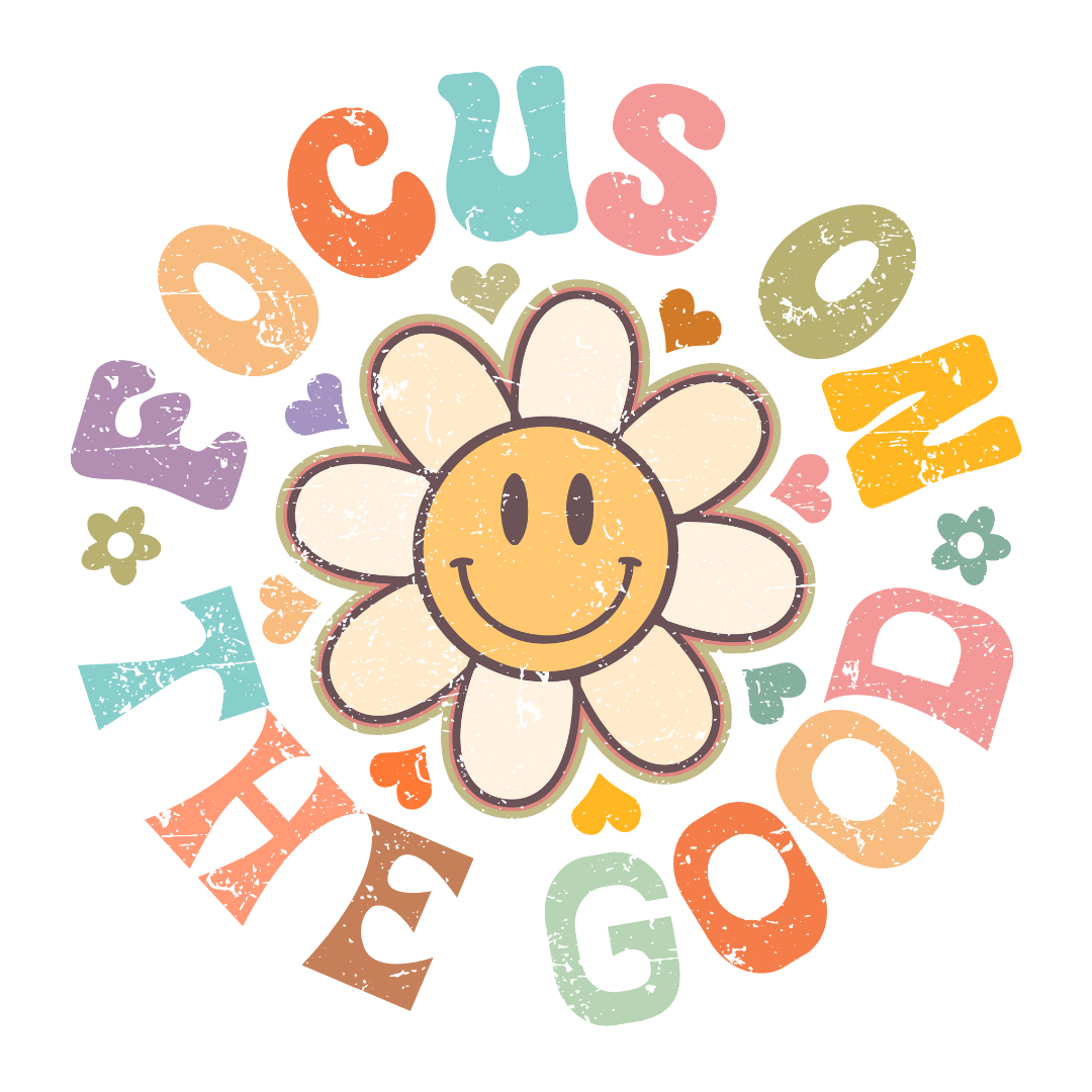 Focus on the Good - Retro