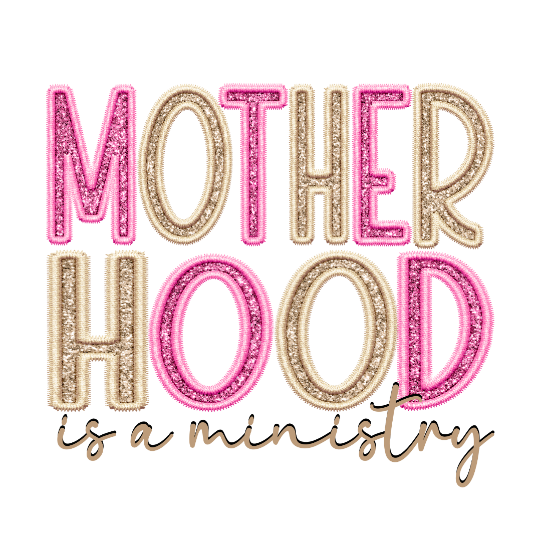 Motherhood is a ministry